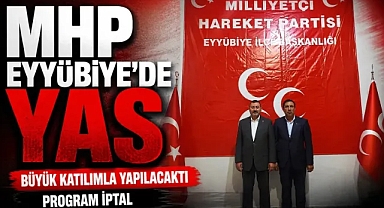 Eyyübiye MHP 'de Açılış Programı Neden İptal Edildi?