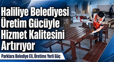 Haliliye Belediyesi Parklarda Üretim Gücüyle Hizmet Kalitesini Artırıyor