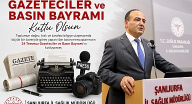 İl Sağlık Müdürü Erhan Berk'ten 24 Temmuz Gazeteciler ve Basın Bayramı Mesajı!