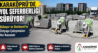 Karaköprü' de Yol Seferberliği Sürüyor! Akbayır ve Batıkent'te Üstyapı Çalışmaları Hız Kazandı