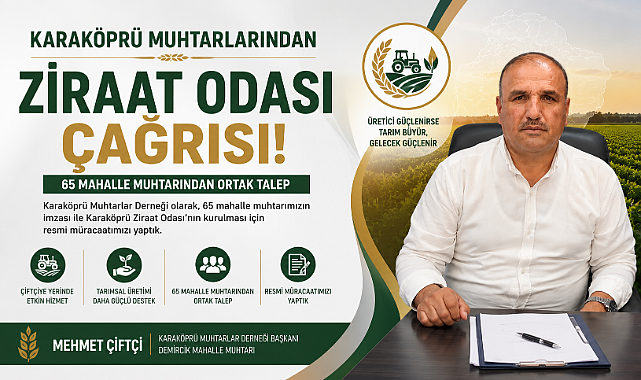 Karaköprü Muhtarlarından Ziraat Odası Çağrısı