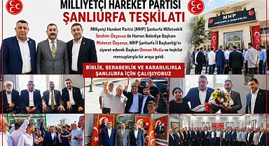 MHP Şanlıurfa Teşkilatında Birlik ve Beraberlik Mesajı