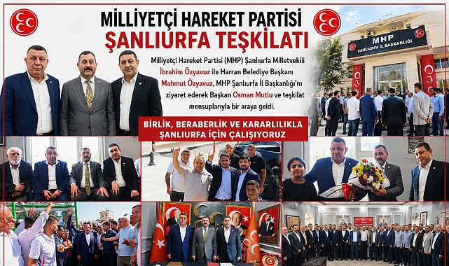 MHP Şanlıurfa Teşkilatında Birlik ve Beraberlik Mesajı