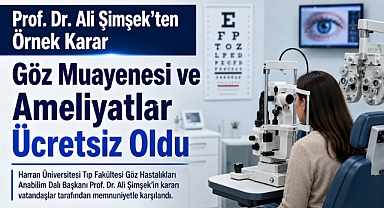 Prof. Dr. Ali Şimşek'ten Şanlıurfa'da Örnek Davranış: Özel Muayene ve Ameliyat Ücretlerini Kaldırdı