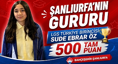 Şanlıurfa’nın Gururu: LGS Türkiye Birincisi Sude Ebrar Öz Oldu!